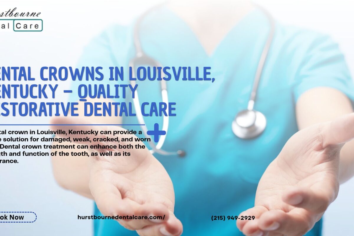 Dental Crowns in Louisville, Kentucky – Quality Restorative Dental Care 1 Dental Crowns in Louisville Kentucky