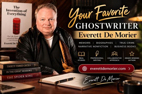 Your Favorite Ghostwriter Everett De Morier