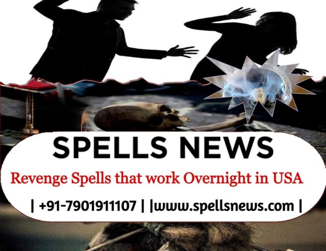 Revenge Spells that work Overnight in USA