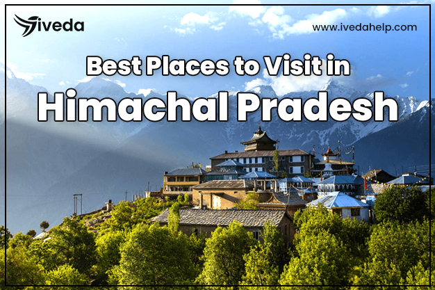 Best Places to Visit in Himachal Pradesh