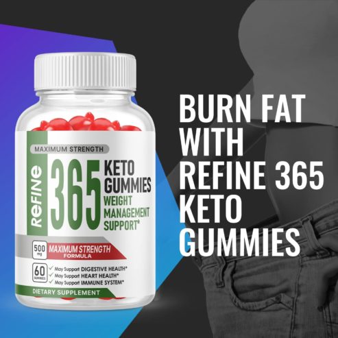 Refine 365 Keto Gummies Reviews