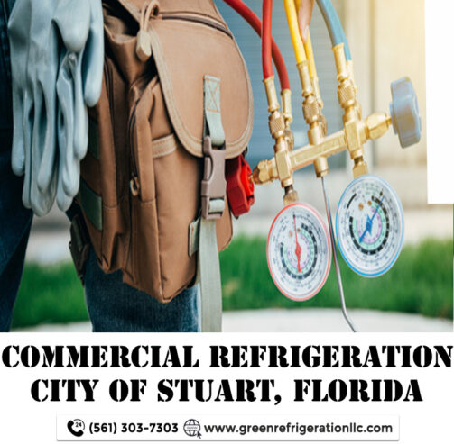 Hire The Best Commercial Refrigeration Repair & Maintenance Services | City of Stuart
