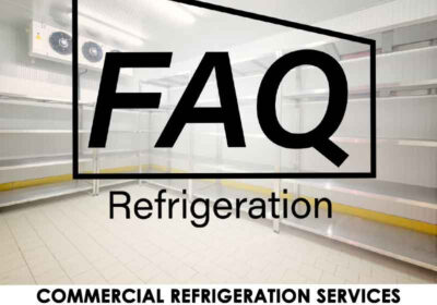 Commercial-refrigeration-services-FAQ