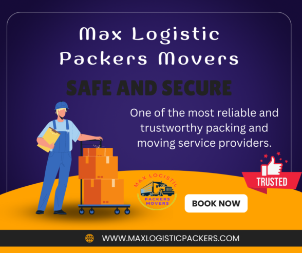 Max Logistic Packers Movers|| Packers & Movers