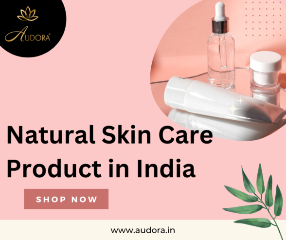 Natural Skin Care Product in India