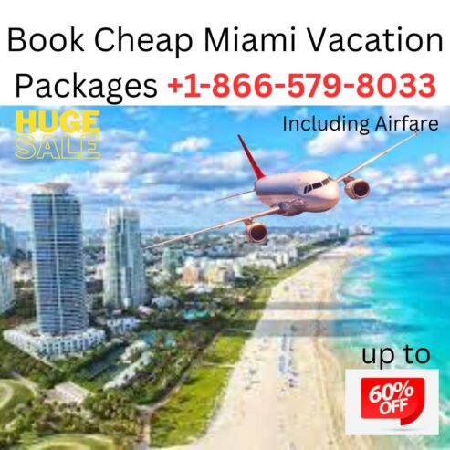 Book Cheap Miami Vacation Packages +1-866-579-8033