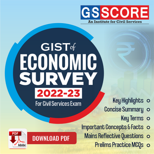 Economic Survey 2022- 23 – Summary & Key Highlights