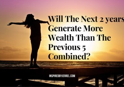 Will-The-Next-Two-Years-Generate-More-Wealth-Than-The-Previous-5-Combined-1