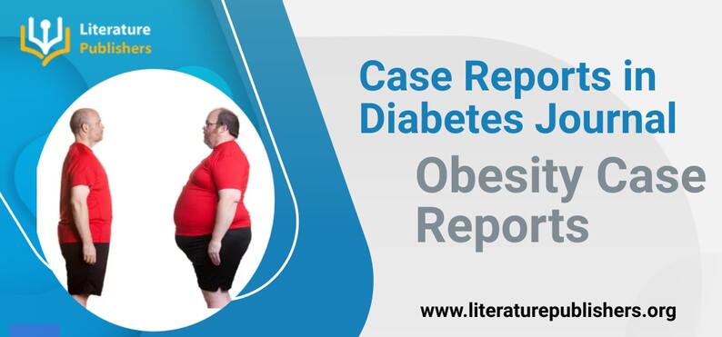 Case Reports in Diabetes Journal: Obesity Case Reports