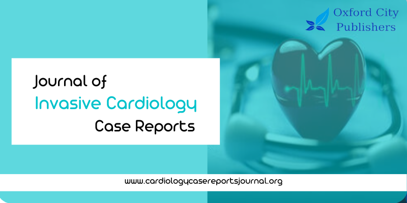 Journal of Invasive Cardiology Case Reports