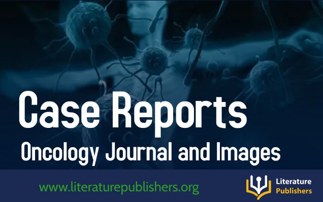 Case Reports in Oncology Journal and Images- Literature