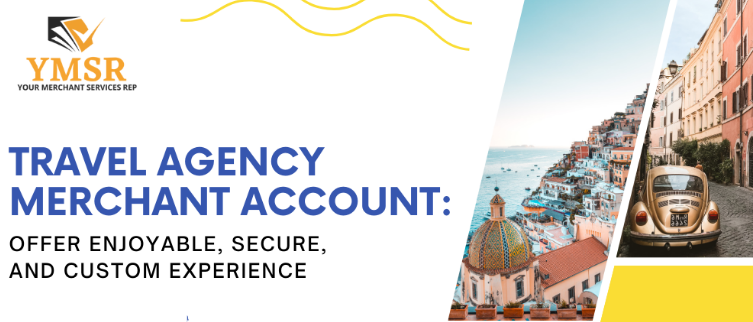 Travel Agency Merchant Account