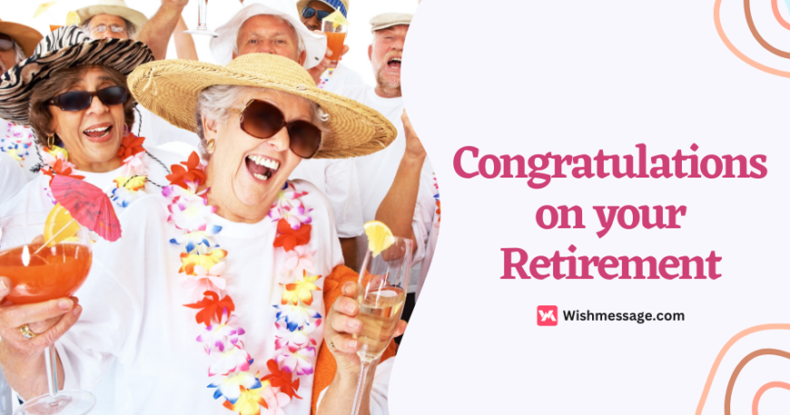 congratulations on your retirement