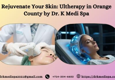 Rejuvenate-Your-Skin-Ultherapy-in-Orange-County-by-Dr.-K-Medi-Spa-2