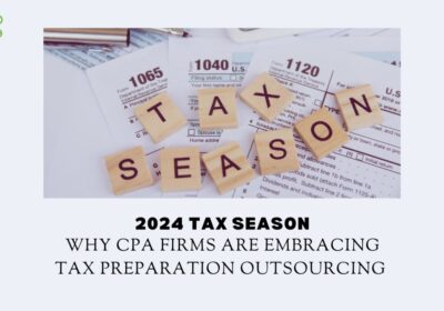 2024-Tax-Season-Why-CPA-Firms-Are-Embracing-Tax-Preparation-Outsourcing