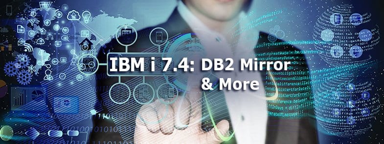 Upgrading to IBM i 7.4