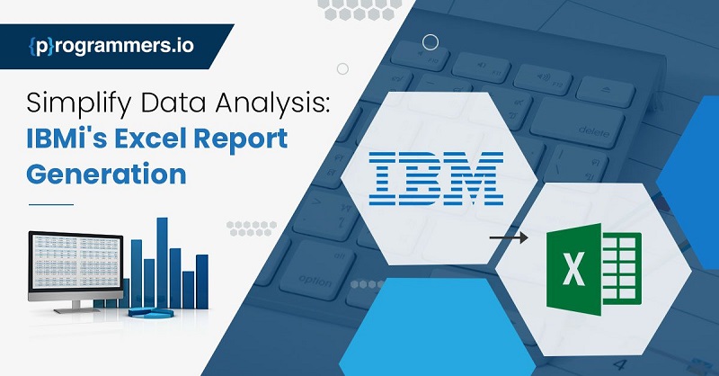 Simplify Data Analysis: IBMi’s Excel Report Generation