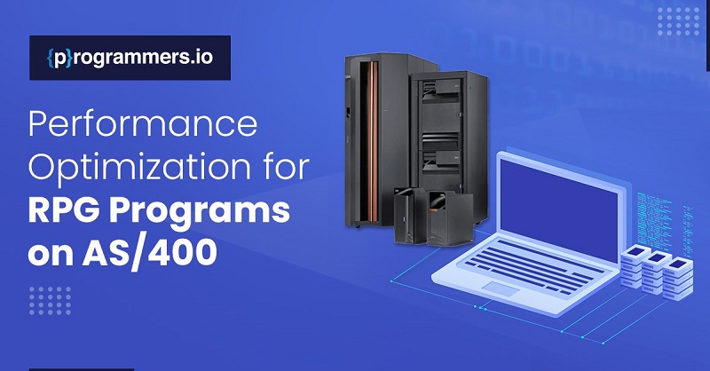 Performance Optimization for RPG Programs on AS/400