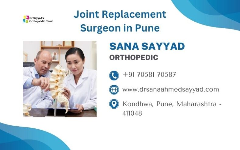Top Joint Replacement Surgeon in Pune – Dr. Sana Sayyad