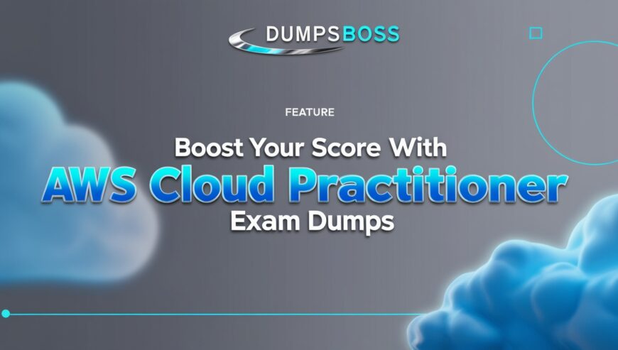 AWS Cloud Practitioner Exam Dumps: Your Guide to Passing