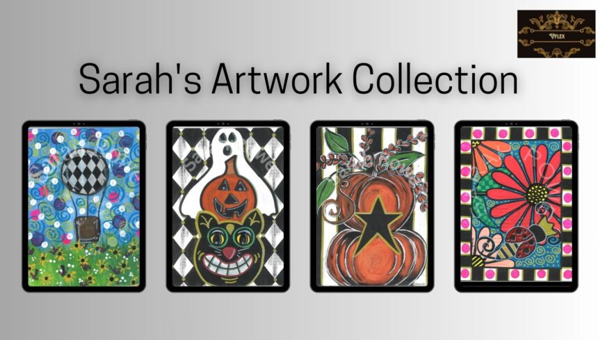 Discover Sarah’s Stunning Artwork Collection Today!