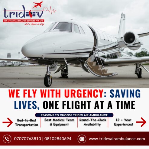 The Medical Advantages of Tridev Air Ambulance Service in Delhi Is Available