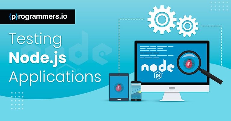 10 Best Practices for Testing Node js Applications