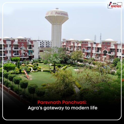Parsvnath Panchvati: Agra’s Gateway to Modern Living