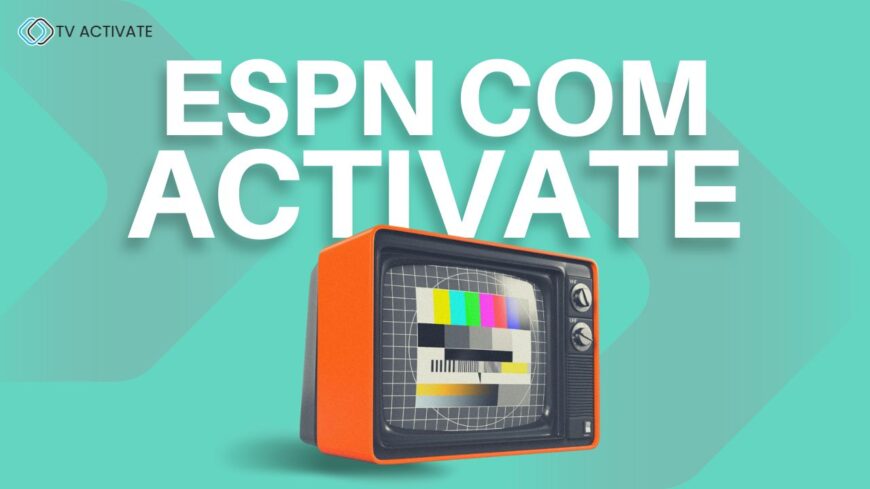 Power up your ESPN com Activate