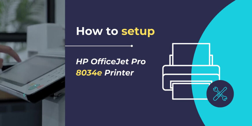 Best Fix For HP Officejet Pro 8034e All-in-One Printer Failure